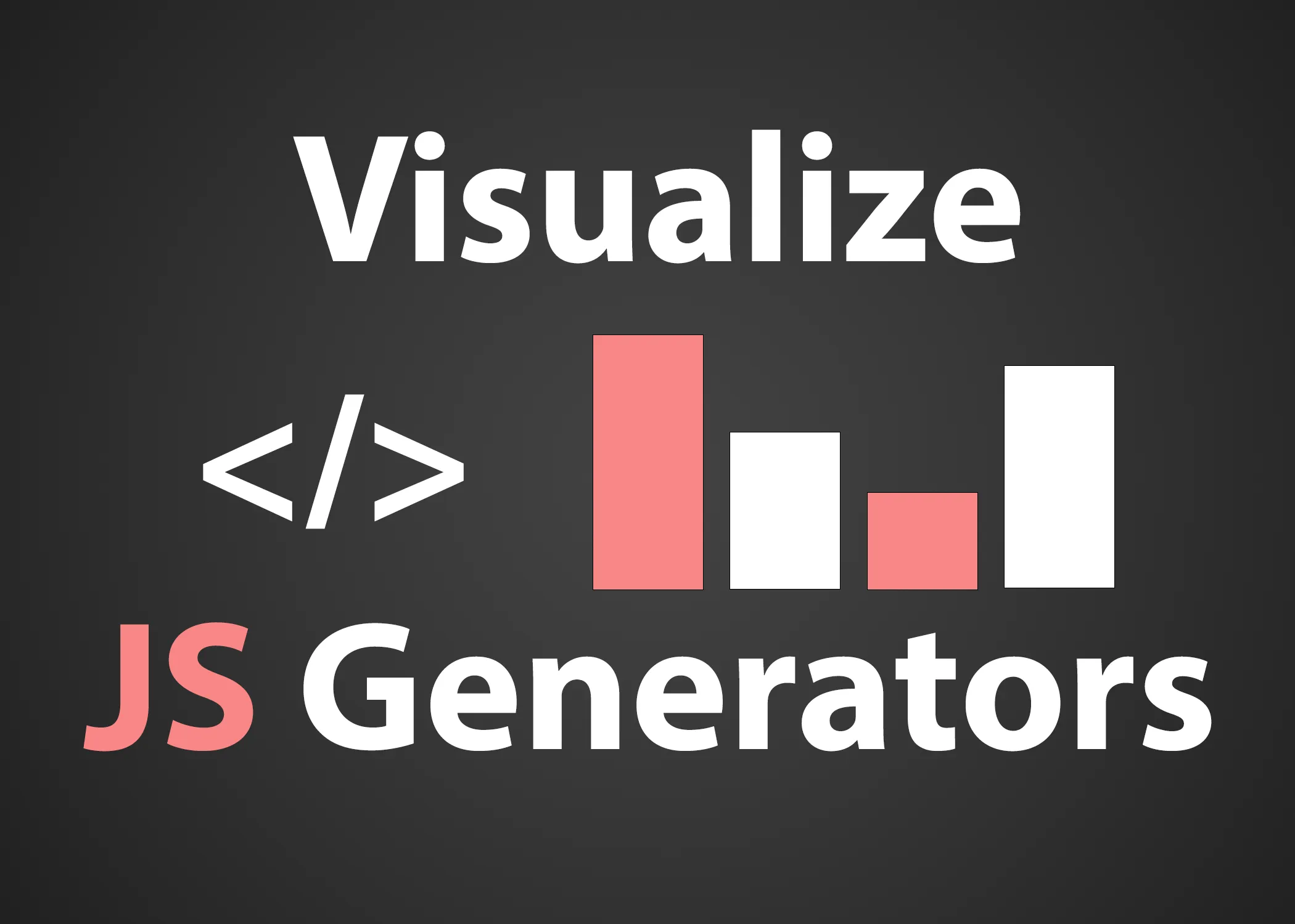 Using JavaScript Generators to Visualize Algorithms